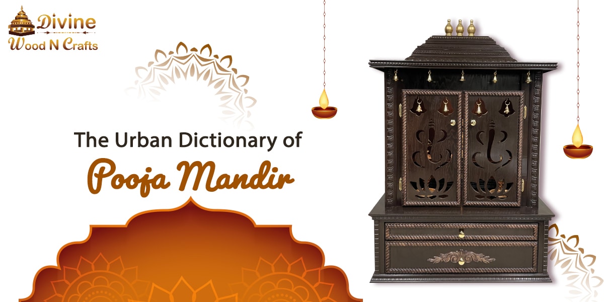 The Definitive Guide to Pooja Mandir: Urban Dictionary